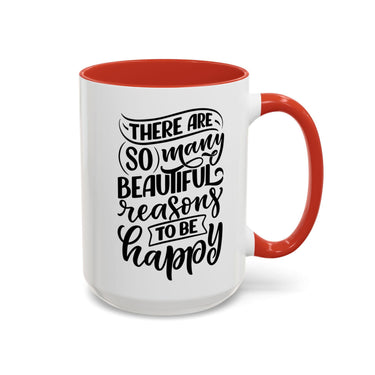 Faith Culture - So Many Beautiful Reasons to Be Happy Christian Thanksgiving Accent Coffee Mug, 11oz and 15oz 15oz Red