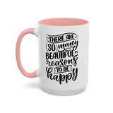 Faith Culture - So Many Beautiful Reasons to Be Happy Christian Thanksgiving Accent Coffee Mug, 11oz and 15oz