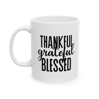 Faith Culture - Thankful Grateful Blessed - Christian Thanksgiving Mug, 11oz and 15oz 11oz