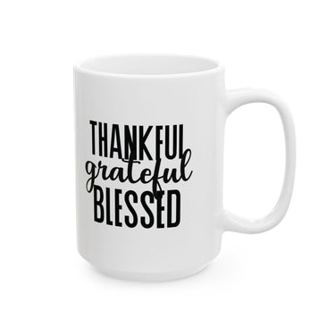 Faith Culture - Thankful Grateful Blessed - Christian Thanksgiving Mug, 11oz and 15oz