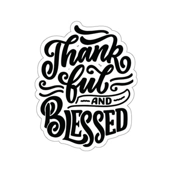 Faith Culture - Thankful and Blessed - Christian Thanksgiving Vinyl Sticker 3" × 3" White
