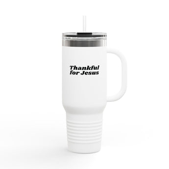 Faith Culture - Thankful for Jesus Insulated Travel Mug 40oz Christian Faith Gift 40oz White