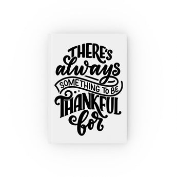 Faith Culture - There’s Always Something to Be Thankful For - Christian Hardcover Journal Blank 5.2" x 7.4"