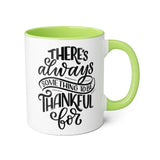 Faith Culture - There's Always Something to Be Thankful For - Christian Thanksgiving Accent Mug, 11oz