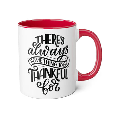 Faith Culture - There's Always Something to Be Thankful For - Christian Thanksgiving Accent Mug, 11oz