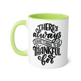 Faith Culture - There’s Always Something to Be Thankful For - Christian Thanksgiving Accent Mug, 11oz Light Green 11oz