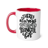 Faith Culture - There’s Always Something to Be Thankful For - Christian Thanksgiving Accent Mug, 11oz Red 11oz