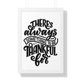 Faith Culture - There's Always Something to Be Thankful For - Christian Thanksgiving Wall Art 16″ x 24″ White