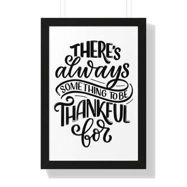 Faith Culture - There’s Always Something to Be Thankful For - Christian Thanksgiving Wall Art 16″ x 24″ Black