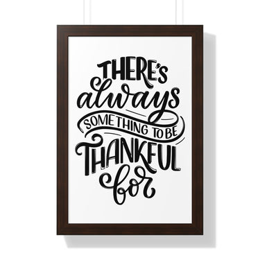 Faith Culture - There’s Always Something to Be Thankful For - Christian Thanksgiving Wall Art 16″ x 24″ Walnut