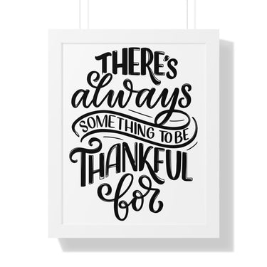 Faith Culture - There’s Always Something to Be Thankful For - Christian Thanksgiving Wall Art 16″ x 20″ White