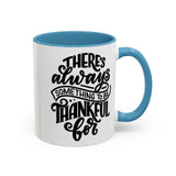 Faith Culture - There’s Always Something to Be Thankful For Christian Thanksgiving Accent Coffee Mug, 11oz and 15oz 11oz Light Blue