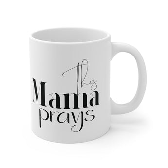 Faith Culture - This Mama Prays - Christian Ceramic Mug (11oz) 11oz White