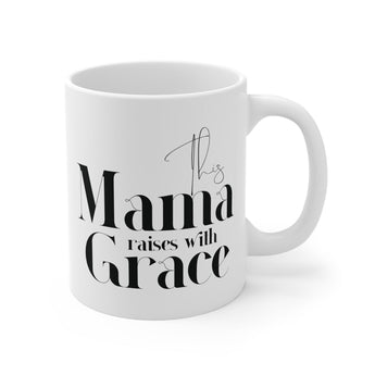 Faith Culture - This Mama Raises with Grace - Christian Ceramic Mug (11oz)) 11oz White