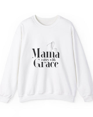This Mama Raises with Grace Sweatshirt | Christian Apparel White