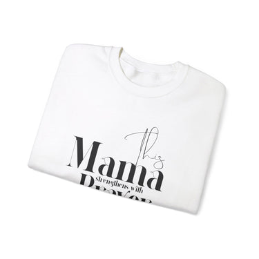 Faith Culture - This Mama Strengthens with Prayer -Christian Unisex Heavy Blend™ Crewneck Sweatshirt