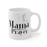 Faith Culture - This Mama Strengthens with Prayer - Christian Ceramic Mug (11oz) 11oz White