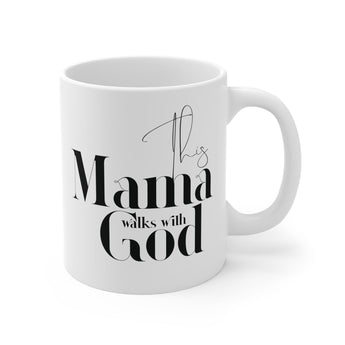 Faith Culture - This Mama Walks with God - Christian Ceramic Mug (11oz) 11oz White