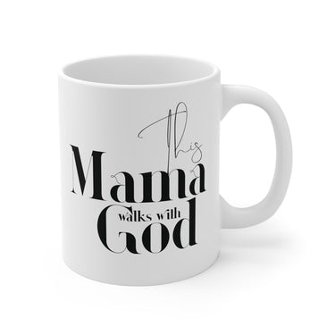 Faith Culture - This Mama Walks with God - Christian Ceramic Mug (11oz) 11oz White
