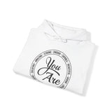 You Are Affirmations Christian Unisex Hooded Sweatshirt