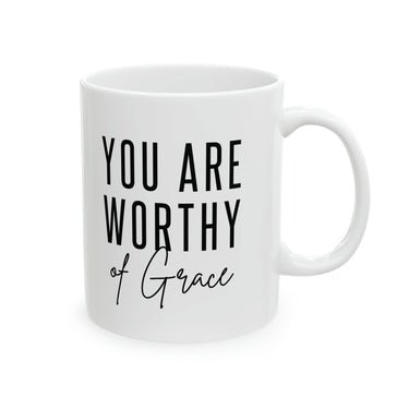 Faith Culture - You Are Enough, Worthy, Loved, Kind, Strong & Capable" - Christian Ceramic Mug 11oz