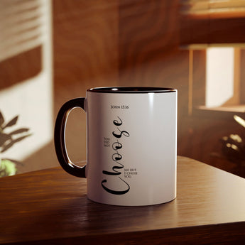 Faith Culture - You Did Not Choose Me, But I Chose You - John 15:16 Christian Accent Mug, 11oz Black 11oz