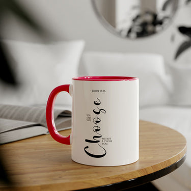 Faith Culture - You Did Not Choose Me, But I Chose You - John 15:16 Christian Accent Mug, 11oz