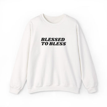 Faith Culture Blessed to Bless Unisex Crewneck Sweatshirt Christian Apparel White