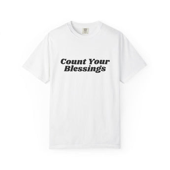 Faith Culture Count Your Blessings Unisex Garment-Dyed T-Shirt Christian Gratitude Tee White