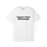 Faith Culture Count Your Blessings Unisex Garment-Dyed T-Shirt Christian Gratitude Tee White
