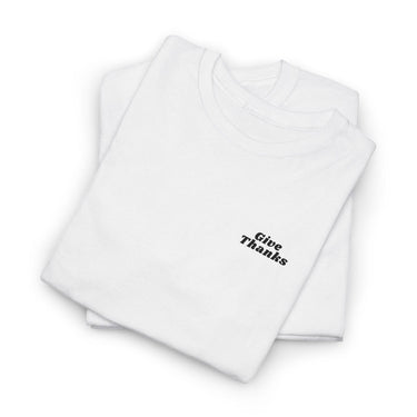 Faith Culture Give Thanks Christian T Shirt Unisex Heavy Cotton Tee