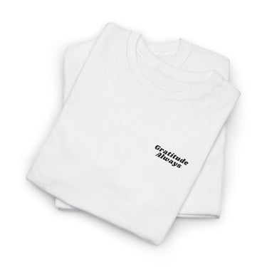 Faith Culture Gratitude Always Unisex Christian T Shirt Heavy Cotton Tee