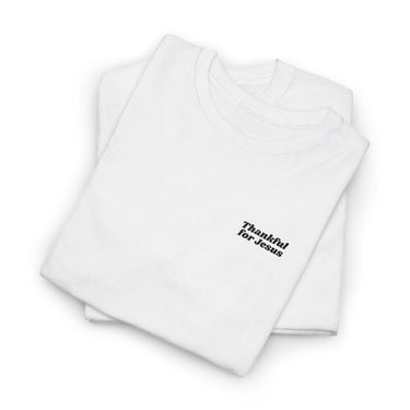 Faith Culture Thankful for Jesus Christian T Shirt Unisex Heavy Cotton Tee