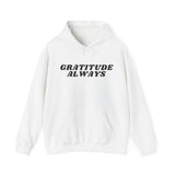 Gratitude Always Hoodie Christian Unisex Sweatshirt Faith Based Apparel White