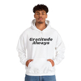 Gratitude Always Hoodie Christian Unisex Sweatshirt Faith Inspired Apparel