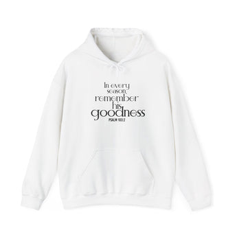 Remember His Goodness Christian Hoodie | Psalm 103:2 White