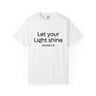 Let Your Light Shine Christian T Shirt inspired by Matthew 5:16