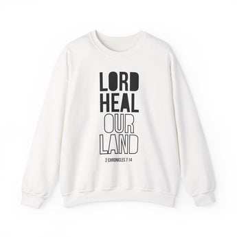 Lord Heal Our Land Christian Sweatshirt – 2 Chronicles 7:14 in white | Faith Culture
