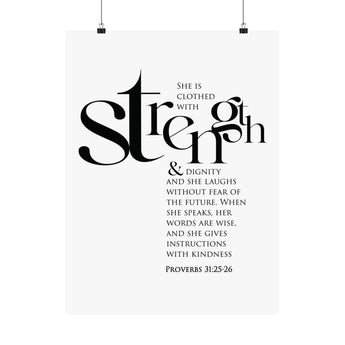 She Is Clothed with Strength and Dignity Christian wall poster inspired by Proverbs 31:25–26
